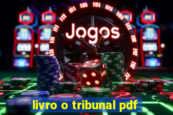 livro o tribunal pdf